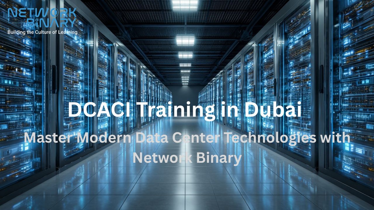 DCACI Training in Dubai Online