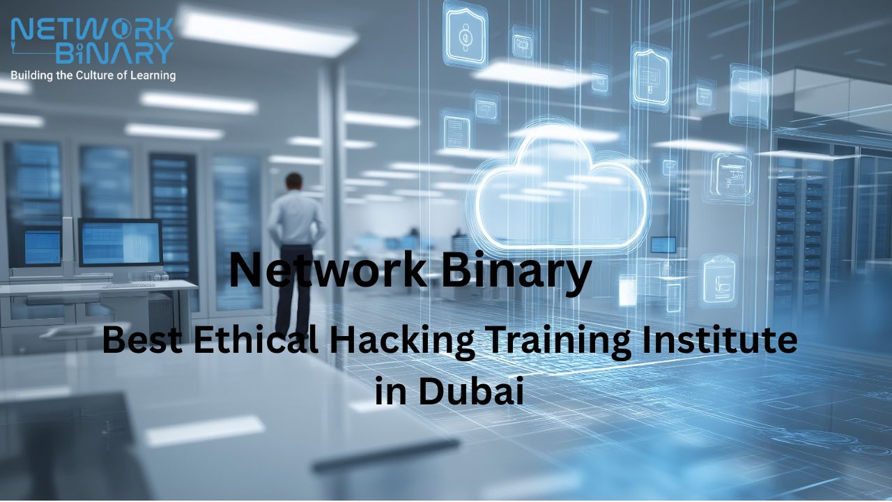 Best Ethical Hacking Training institute in Dubai