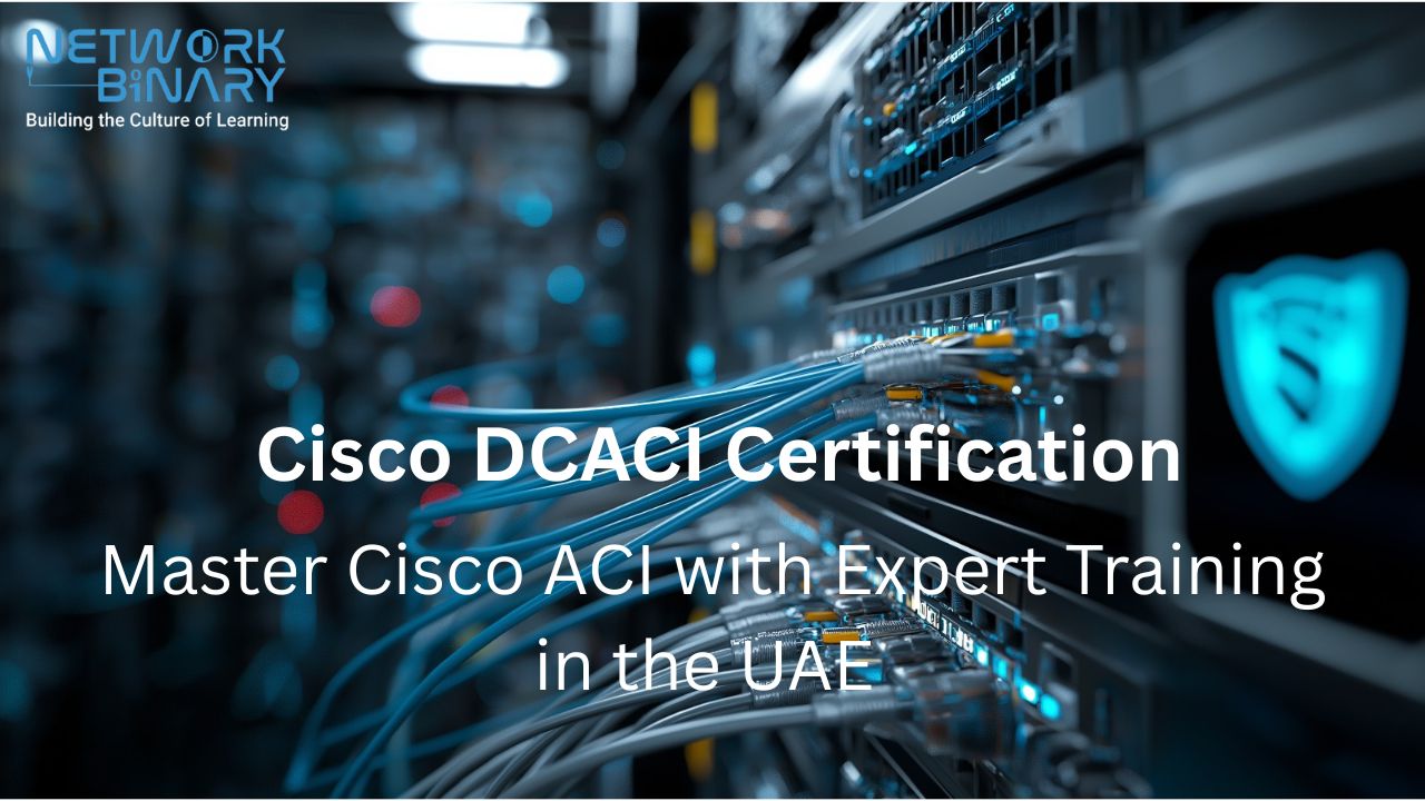 CISCO DCACI Training in Dubai