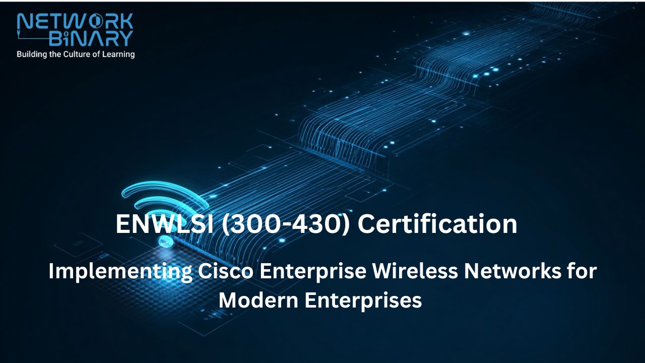 ENWLSI (300-430) Certification in Dubai