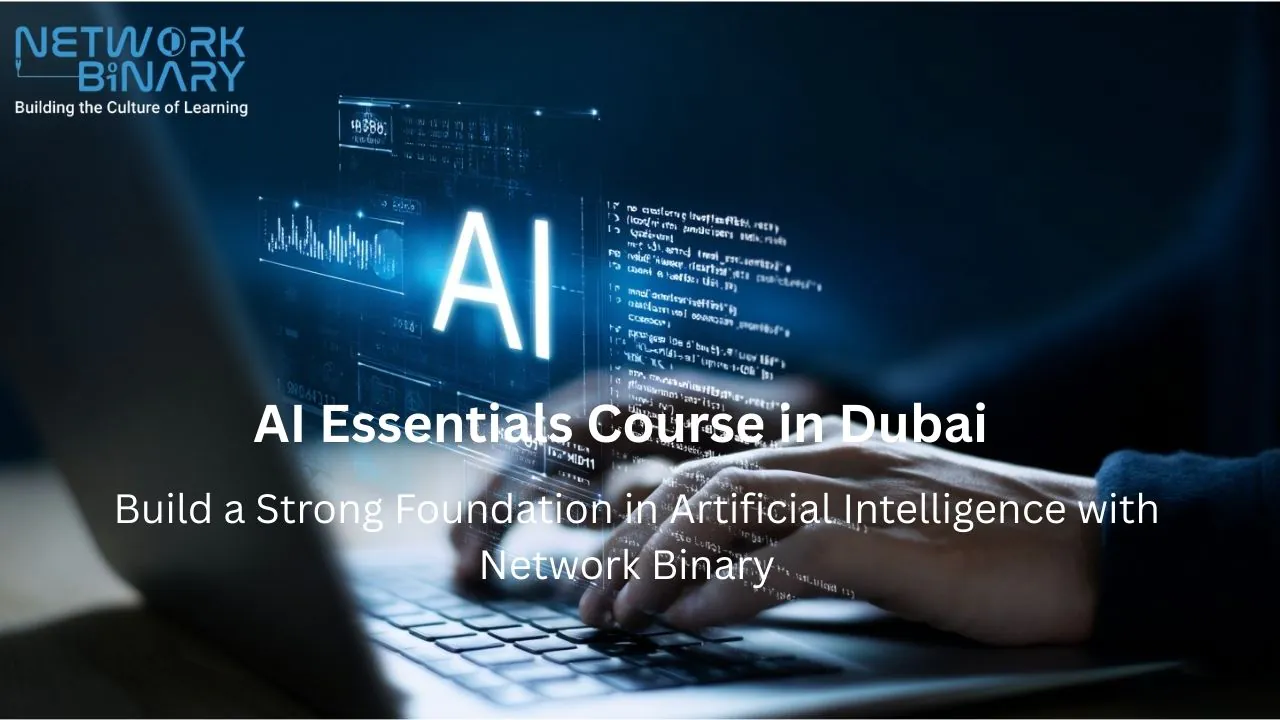 AI Essential Course in Dubai with Network Binary